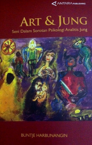 Art & Jung: Seni Dalam Sorotan Psikologi Analitis Jung