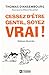 Cessez d'être gentils, soyez Vrai! by Thomas d'Ansembourg