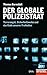 Der globale Polizeistaat by Thomas Darnstädt