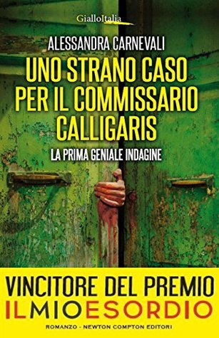 Uno strano caso per il commissario Calligaris (Kindle Edition)