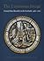 The Luminous Image: Painted Glass Roundels in the Lowlands, 1480-1560