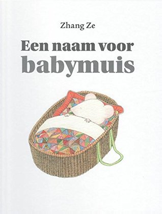 Een naam voor babymuis (Hardcover)