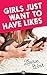 Girls Just Want to Have Likes: How to Raise Confident Girls in the Face of Social Media Madness