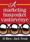 A marketing huszonkét vastörvénye by Al Ries