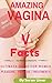 Amazing Vagina Facts: Ultimate Guide For Women - Pleasure periods treatments