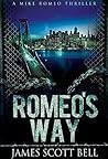 Romeo's Way by James Scott Bell