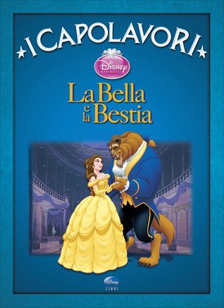 La bella e la bestia: I capolavori (Hardcover)