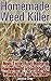 Homemade Weed Killer: Non-t...