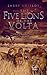 The Five Lions of the Volta: A Story of Romance, Greed, and Danger in Africa