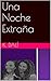 Una Noche Extraña (Spanish Edition)