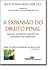 A Expansão do Direito Penal: Aspectos da política criminal nas sociedades pós-industriais