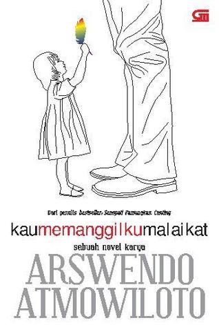 Kau Memanggilku Malaikat (Paperback)