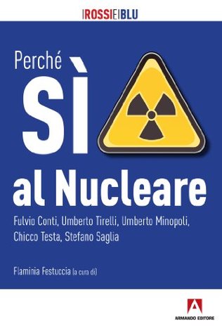 Perché SÌ al nucleare