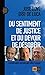 Du sentiment de justice et ...