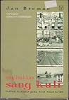 Menjinakkan Sang Kuli by Jan Breman Menjinakkan Sang Kuli by Jan Breman