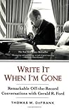 Write It When I'm Gone by Thomas M. DeFrank