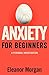 Anxiety for Beginners by Eleanor Morgan