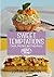Sweet Temptations: Cakes, Pastries and other Bakes, Editha's Way