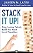 Stack It Up!: Stop Losing Talent; Build the Next Level Together.