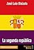La segunda república (Spanish Edition)