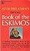 Peter Freuchen's Book of the Eskimos by Dagmar Freuchen