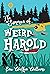 The Summer of Weird Harold