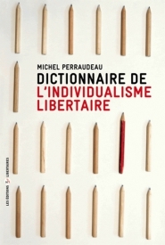 Dictionnaire de l'Individualisme Libertaire (Paperback)