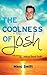 The Coolness of Josh: Expanded 10th Anniversary Edition