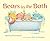 Bears in the Bath (Bears on Chairs)