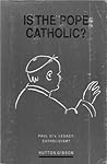Is The Pope Catholic? Paul VI's Legacy: Catholicism?