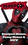 Deadpool: Funnies...