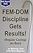 Fem-Dom Discipline Gets Results! (Regular Canings are Best)