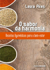 O sabor da harmonia: Receitas Ayurvédicas para o bem-estar