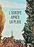 L'Europe après la pluie