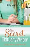 The Secret Obituary Writer by Amy Martinsen
