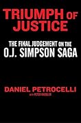 Triumph of Justice: Closing the Book on the O.J. Simpson Saga
