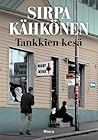 Tankkien kesä by Sirpa Kähkönen