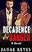 Decadence & Danger (Decaden...