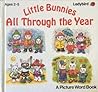 Little Bunnies All Through the Year: A Picture Word Book