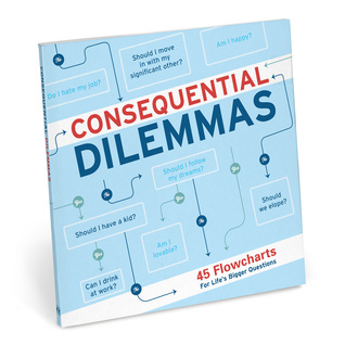 Consequential Dilemmas: 45 Flowcharts for Life's Bigger Questions
