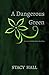 A Dangerous Green (Sanctioned Realm Book 1)