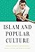 Islam and Popular Culture