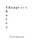Change is a Choice