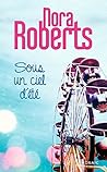 Sous un ciel d'été by Nora Roberts