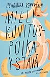 Mielikuvituspoikaystävä ja muita sinkkuelämän perusasioita by Henriikka Rönkkönen