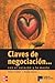POD-Claves de negociacion.con el corazon y la mente (Spanish Edition)