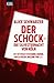 Der Schock - die Silvesternacht in Köln: Mit Beiträgen von Rita Breuer, Kamel Daoud, Alexandra Eul, Marieme Hélie-Lucas, Necla Kelek, Florian Klenk, Alice Schwarzer, Bassam Tibi (German Edition)