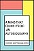 A Mind That Found Itself: An Autobiography