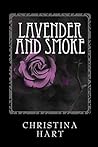 Lavender and Smoke