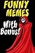 Memes: Funny Memes, Memes XL, Memes And Jokes, Memes Plz (Memes Free) (Free Bonus Rage Comics) 2016